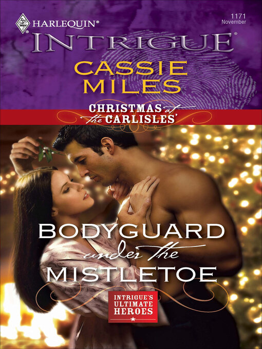 Title details for Bodyguard Under the Mistletoe by Cassie Miles - Available